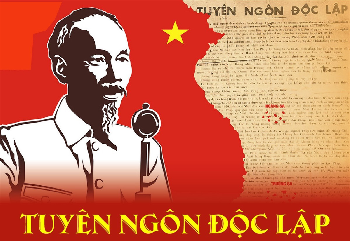 Bản Tuyên Ngôn Độc Lập-Áng Thiên Cổ Hùng Văn Bất Hủ Của Dân Tộc Việt Nam Trong Thời Đại Mới