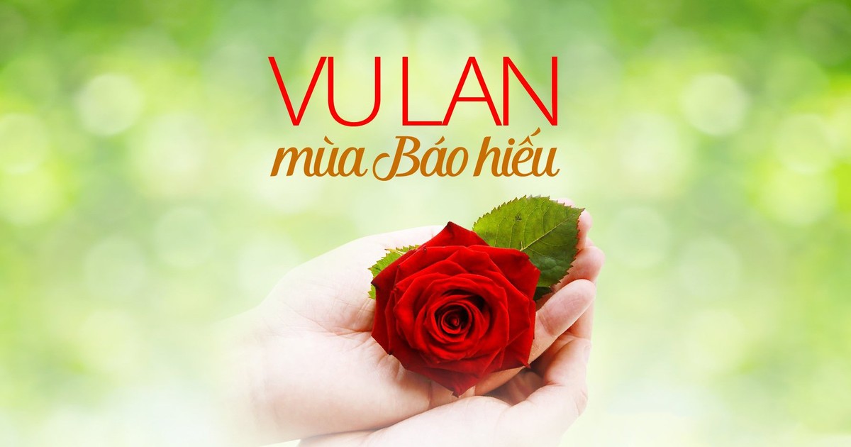 Cảm Niệm Mùa Vu Lan-Trọn Đạo Làm Con Vẹn Tròn Chữ Hiếu