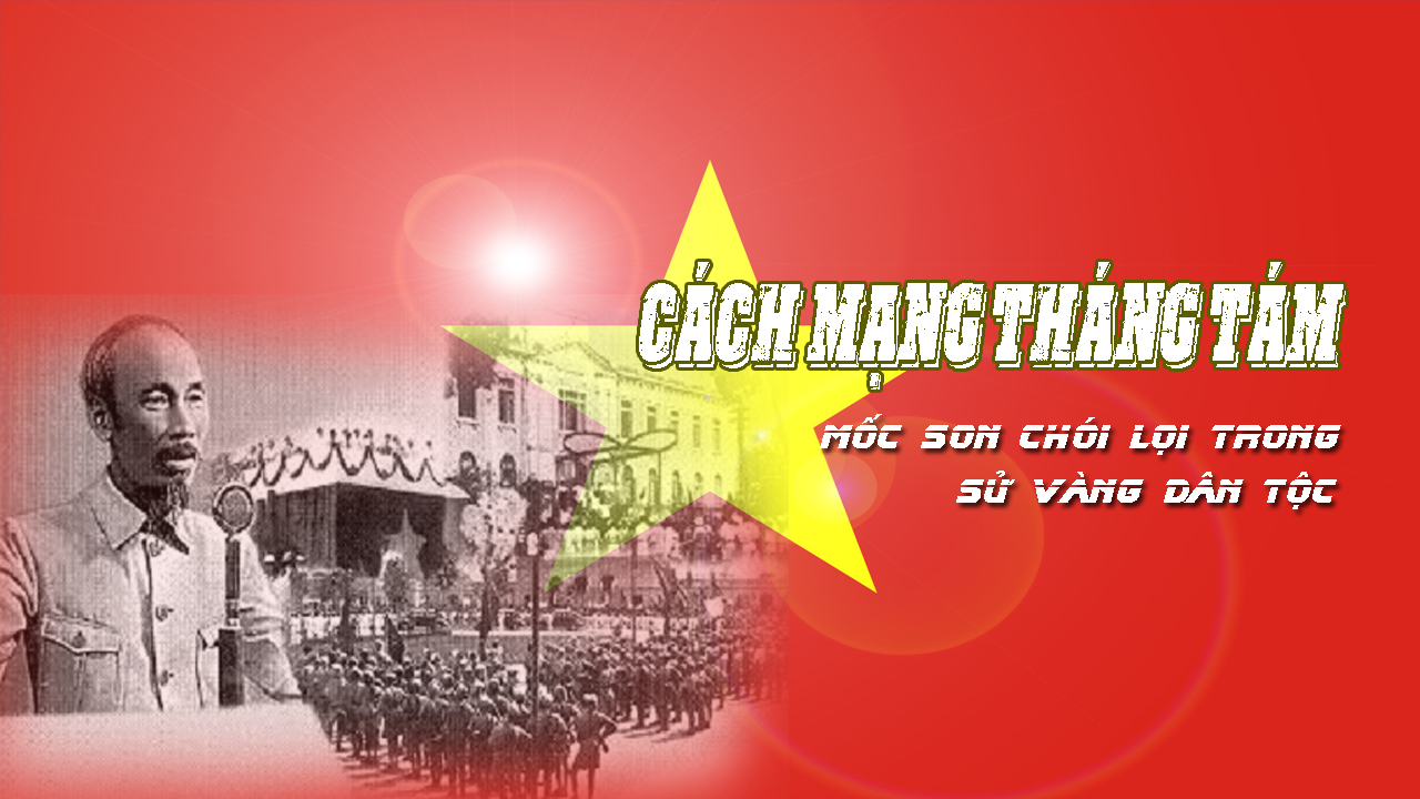 Khí Phách Mùa Thu: Hào Khí Cách Mạng Tháng Tám Bất Diệt