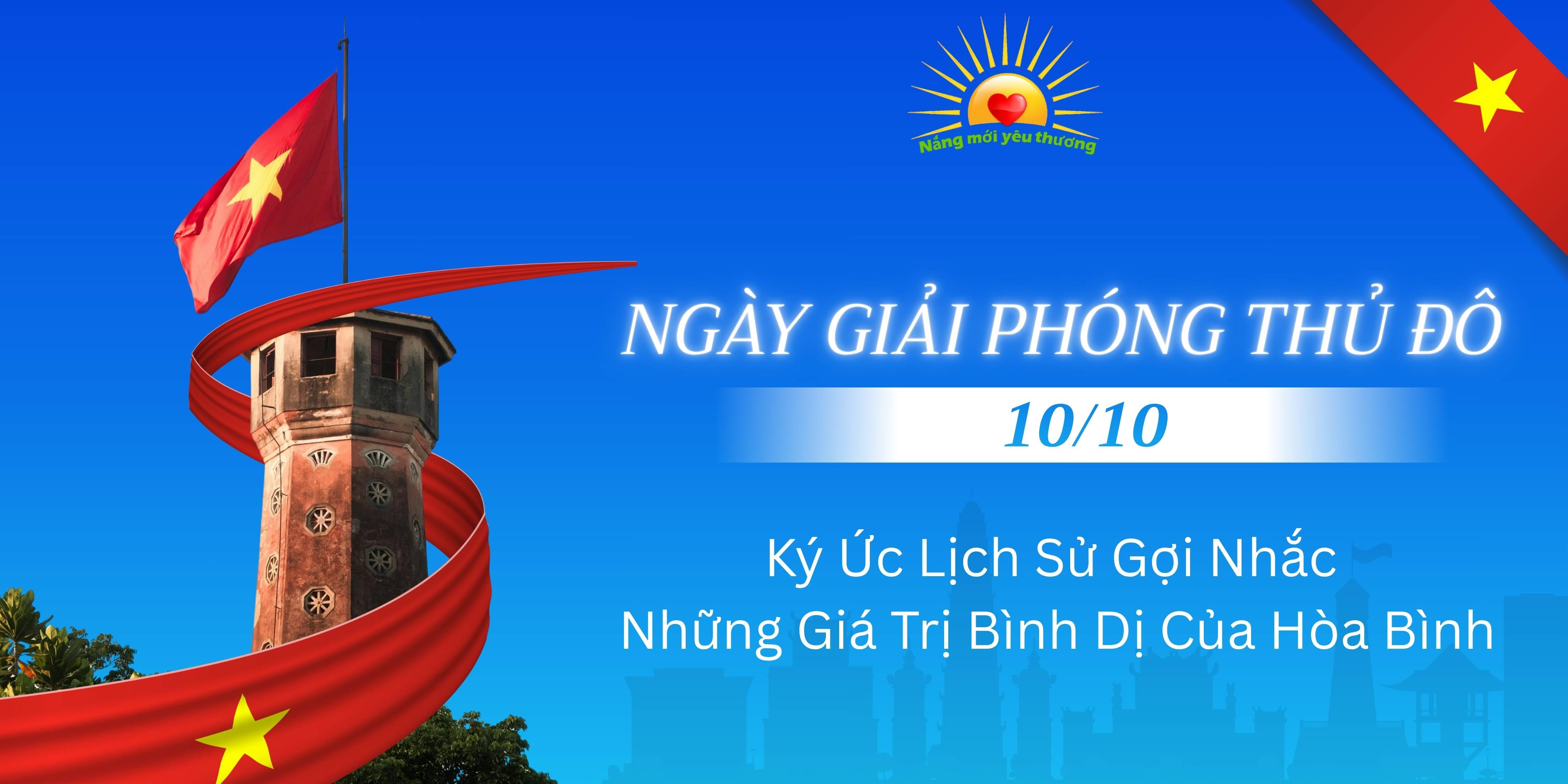 Ngày Giải Phóng Thủ Đô 10/10: Khi Ký Ức Lịch Sử Gợi Nhắc Những Giá Trị Bình Dị Của Hòa Bình