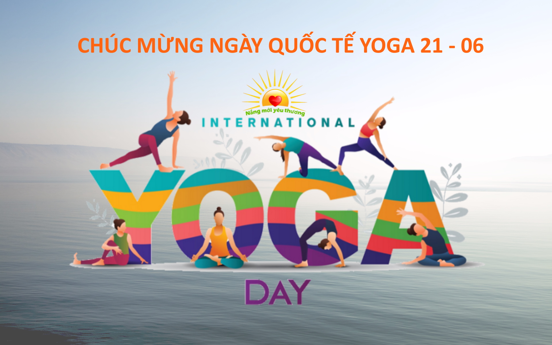 Ngày Quốc Tế Yoga: Tôn Vinh Sức Mạnh Thể Chất Và Tinh Thần 