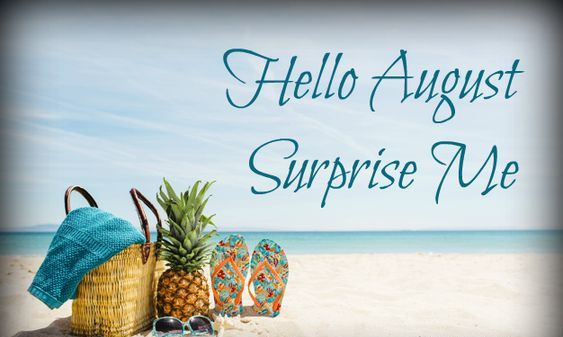 Hello August
