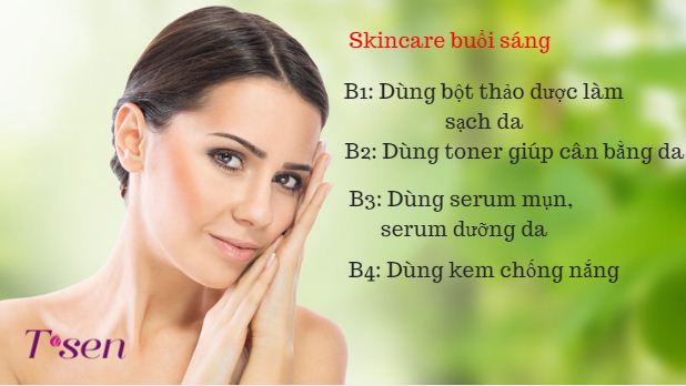 Nhấn để xem ảnh chất lượng hơn Skincare da buổi sáng