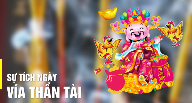 Nhấn để xem ảnh chất lượng hơn Nguồn gốc ngày vía Thần Tài